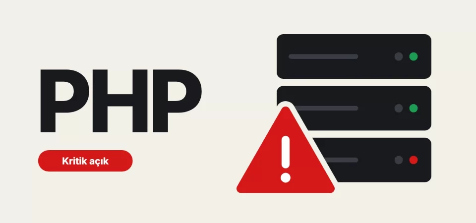 PHP’de Kritik RCE Açığı (PHP2Shell): WordPress Siteniz Etkilenir mi, Yamaya Kadar Ne Yapmalısınız?